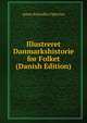 Illustreret Danmarkshistorie for Folket (Danish Edition), Adam Kristoffer Fabricius 