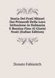 Storia Dei Frati Minori Dai Primordi Della Loro Istituzione in Dalmazia E Bossina Fino Al Giorni Nosti (Italian Edition), Donato Fabianich 