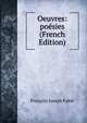 Oeuvres: poesies (French Edition), Francois Joseph Fabie 