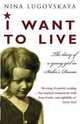 I Want To Live: The Diary Of A Young Girl In Stalin's Russia, Нина Луговская 