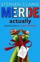 Merde Actually (Ned), Clarke, Stephen 