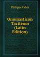 Onomasticon Taciteum (Latin Edition), Philippe Fabia 