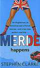Merde Happens (A), Clarke Stephen 