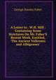 A Letter to . W.H. Mill . Containing Some Strictures On Mr. Faber'S Recent Work, Entitled, 'The Ancient Vallenses and Albigenses'., Faber George Stanley 