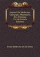 Journal De Medecine, Chirurgie, Pharmacie, Etc, Volumes 23-24 (French Edition), Ecole Medecine De De Paris 