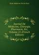 Journal De Medecine, Chirurgie, Pharmacie, Etc, Volume 21 (French Edition), Ecole Medecine De De Paris 
