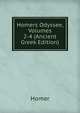 Homers Odyssee, Volumes 2-4 (Ancient Greek Edition), Homer 