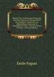 Histoire De La Litt?rature Fran?aise: Illustr?e D'apr?s Les Manuscrits Et Les Estampes Conserv?s ? La Biblioth?que Nationale Et Compl?t?e Par Une . Par L?on Dorez, Volume 1 (French Edition), Emile Faguet 