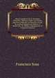 Obras Completas De D. Francisco Pimentel.: Memoria Sobre Las Causas Que Han Originado La Situacion Actual De La Raza Indigena De Mexico, Y Medios De . En Mexico. Impugnacion Al D (Spanish Edition), Francisco Sosa 
