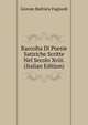 Raccolta Di Poesie Satiriche Scritte Nel Secolo Xviii. (Italian Edition), Giovan Battista Fagiuoli 