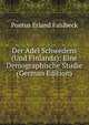 Der Adel Schwedens (Und Finlands): Eine Demographische Studie (German Edition), Pontus Erland Fahlbeck 