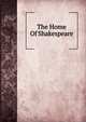 The Home Of Shakespeare, 