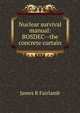 Nuclear survival manual: BOSDEC--the concrete curtain, James R Fairlamb 