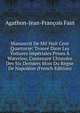 Manuscrit De Mil Huit Cent Quartorze: Trouv? Dans Les Voitures Imp?riales Prises ? Waterloo, Contenant L'histoire Des Six Derniers Mois Du R?gne De Napol?on (French Edition), Agathon Jean Francois Fain 