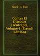 Contes Et Discours D'eutrapel, Volume 1 (French Edition), Noel Du Fail 