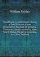 Handbook to Australasia: Being a Brief Historical and Descriptive Account of Victoria, Tasmania, South Australia, New South Wales, Western Australia, and New Zealand, William Fairfax 