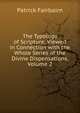 The Typology of Scripture: Viewed in Connection with the Whole Series of the Divine Dispensations, Volume 2, Patrick Fairbairn 
