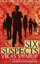 Six Suspects, Swarup, Vikas 
