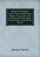 Notes On Pottery Clays: The Distribution, Proper Ties, Uses, and Analyses of Ball Clays, China Clays, and China Stone, James Fairie 