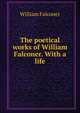 The poetical works of William Falconer. With a life, William Falconer 