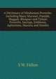 A Dictionary of Hindustani Proverbs: Including Many Marwari, Panjabi, Maggah, Bhojpuri and Tirhuti Proverbs, Sayings, Emblems, Aphorisms, Maxims and Similes, S W. Fallon 