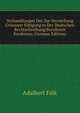 Verhandlungen Der Zur Herstellung Grosserer Einigung in Der Deutschen Rechtschreibung Berufenen Konferenz (German Edition), Adalbert Falk 