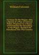 An Essay On the Plague: Also a Sketch of a Plan of Internal Police, Proposed As a Means of Preventing the Spreading of the Plague, Should It Be Introduced Into This Country, William Falconer 