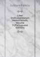 Liber Instrumentorum Memorialium, Volume 3 (Portuguese Edition), Guillem Family 