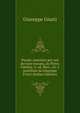 Poesie; annotate per uso dei non toscani, da Pietro Fanfani. 4. ed. illus., riv. e postillata da Giuseppe Frizzi (Italian Edition), Giuseppe Giusti 