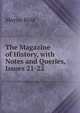 The Magazine of History, with Notes and Queries, Issues 21-22, Reid Mayne 