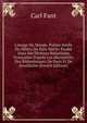 L'image Du Monde, Po?me In?dit Du Milieu Du Xiiie Si?cle: ?tudi? Dans Ses Diverses R?dactions Fran?aises D'apr?s Les Manuscrits Des Biblioth?ques De Paris Et De Stockholm (French Edition), Carl Fant 
