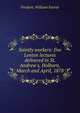 Saintly workers: five Lenten lectures delivered in St. Andrew's, Holborn, March and April, 1878, Frederic William Farrar 