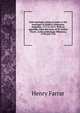 Irish marriages, being an index to the marriages in Walker's Hibernian magazine, 1771 to 1812. With an appendix, from the notes of Sir Arthur Vicars . in the Anthologia Hibernica, 1793 and 1794, Henry Farrar 