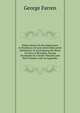 Observations On the Importance in Purchases of Land and in Mercantile Adventures of Ascertaining the Rates Or Laws of Mortality Among Europeans by Chronic Diseases and Hot Climates, with an Appendix, George Farren 