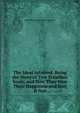 The Ideal Attained: Being the Story of Two Steadfast Souls, and How They Won Their Happiness and Lost It Not, Eliza Woodson Burhans Farnham 