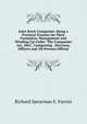 Joint Stock Companies: Being a Practical Treatise On Their Formation, Management and Winding-Up Under "The Companies Act, 1862", Comprising . Directors, Officers and All Persons Official, Richard Spearman E. Farries 