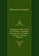 Dizionario Delle Arti E De Mestieri, Compilato Da Francesco Griselini, Volume 2 (Italian Edition), Francesco Griselini 