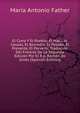 El Clero Y El Pueblo; El Mal, Las Causas, El Remedio; El Pasado, El Presente, El Porvenir. Traducido Del Frances De La Segunda Edicion Por El R.p. Ramon De Gines (Spanish Edition), Maria Antonio Father 