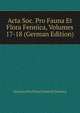 Acta Soc. Pro Fauna Et Flora Fennica, Volumes 17-18 (German Edition), Societas Pro Flora Fauna Et Fennica 