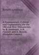 A Commentary, Critical and Explanatory, On the Old and New Testaments, by R. Jamieson, A.R. Fausset and D. Brown. (Portable Comm.)., Robert Jamieson 