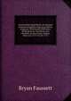 Inventorium Sepulchrale: An Account of Some Antiquities Dug Up at Gilton, Kingston, Sibertswold, Barfriston, Beakesbourne, Chartham, and Crundale, in the County of Kent, from A.D. 1757 to A.D. 1773, Bryan Faussett 