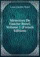 Memoires De Fauche-Borel, Volume 1 (French Edition), Louis Fauche-Borel 