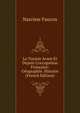 La Tunisie Avant Et Depuis L'occupation Fran?aise: G?ographie. Histoire (French Edition), Narcisse Faucon 