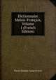 Dictionnaire Malais-Francais, Volume 1 (French Edition), Pierre Etienne Lazare Favre 
