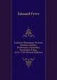 L'oeuvre Historique De Jean Antoine Gautier: Professeur, Conseiller, Secr?taire D'?tat, 1674-1729 (French Edition), Edouard Favre 