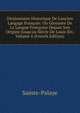 Dictionnaire Historique De L'ancien Langage Fran?ois: Ou Glossaire De La Langue Fran?oise Depuis Son Origine Jusqu'au Si?cle De Louis Xiv, Volume 4 (French Edition), Sainte-Palaye 