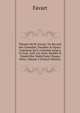 Theatre De M. Favart: Ou Recueil Des Comedies, Parodies & Opera-Comiques Qu'il a Donn?s Jusqu'a Ce Jour, Avec Les Aires, Rondes & Vaudevilles Not?s Dans Chaque Pi?ce, Volume 5 (French Edition), Favart 