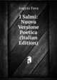 I Salmi: Nuova Versione Poetica (Italian Edition), Angelo Fava 