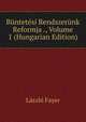 Buntetesi Rendszerunk Reformja ., Volume 1 (Hungarian Edition), Laszlo Fayer 