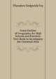 Great Outline of Geography, for High Schools and Families: Text-Book to Accompany the Universal Atlas, Theodore Sedgwick Fay 